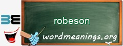 WordMeaning blackboard for robeson